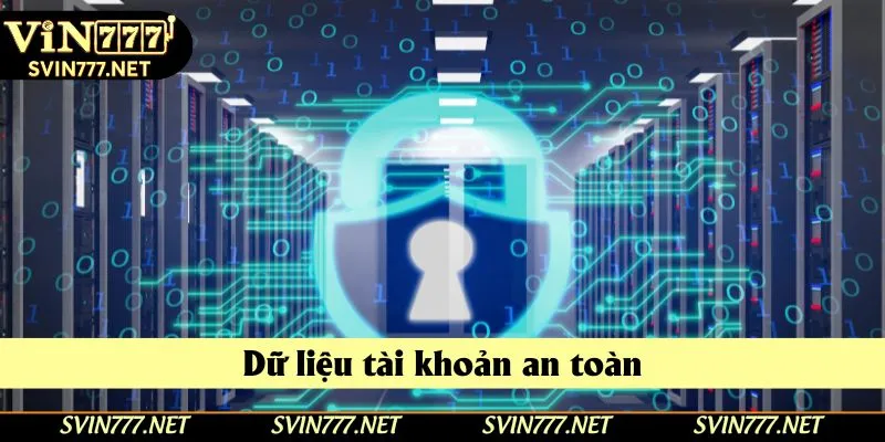 Mọi dữ liệu hội viên luôn trong tình trạng an toàn tuyệt đối