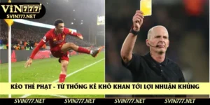 Kèo Thẻ Phạt - Từ Thống Kê Khô Khan Tới Lợi Nhuận Khủng