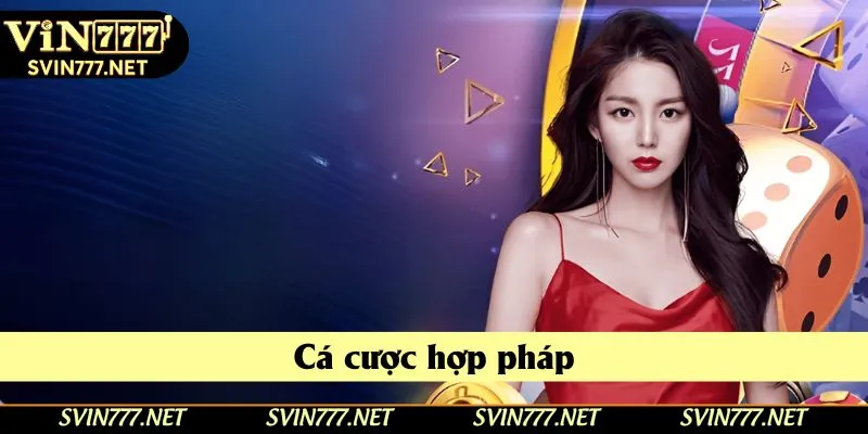 Thành viên được tham gia cá cược hợp pháp, an toàn