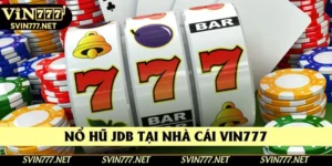 Nổ Hũ JDB - Kho Báu Siêu To Khổng Lồ Giúp Bạn Đổi Đời