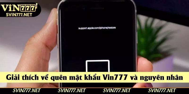 Giải thích về quên mật khẩu Vin777 và nguyên nhân Giải thích về quên mật khẩu Vin777 và nguyên nhân