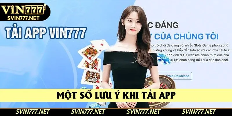 Những lưu ý quan trọng dành cho người chơi khi tải ứng dụng