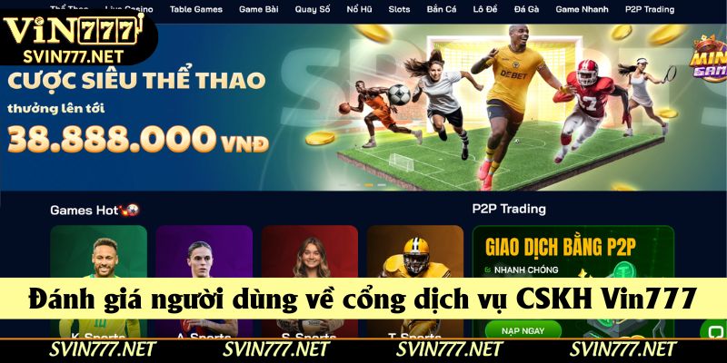 Phản hồi từ người dùng về dịch vụ cskh của nhà cái top 1 châu Á